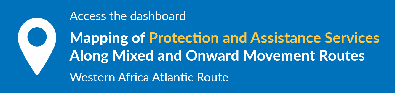 Access the Mapping of Protection and Assistance Services Along Mixed and Onward Movement Routes