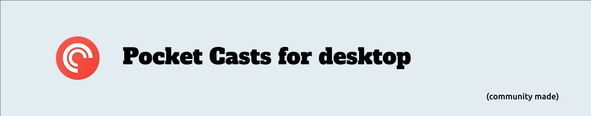 Pocket Casts for Desktop banner
