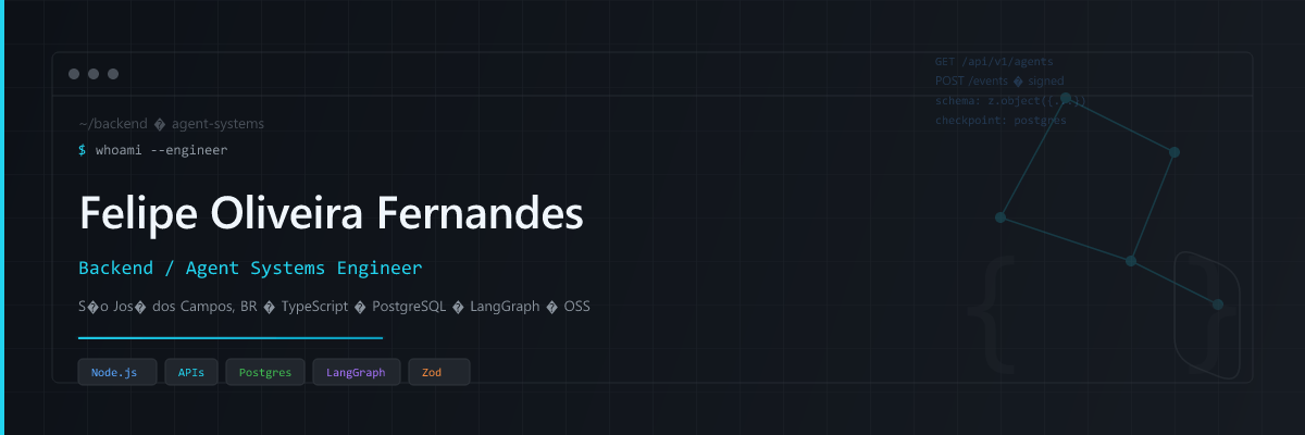 Felipe Oliveira Fernandes — Backend / Agent Systems Engineer