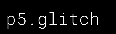 p5.glitch logo animated