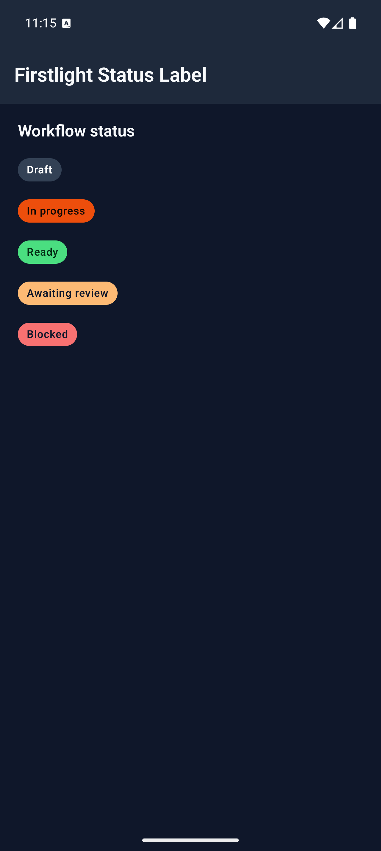 Firstlight Status Label rendered on Android in dark mode