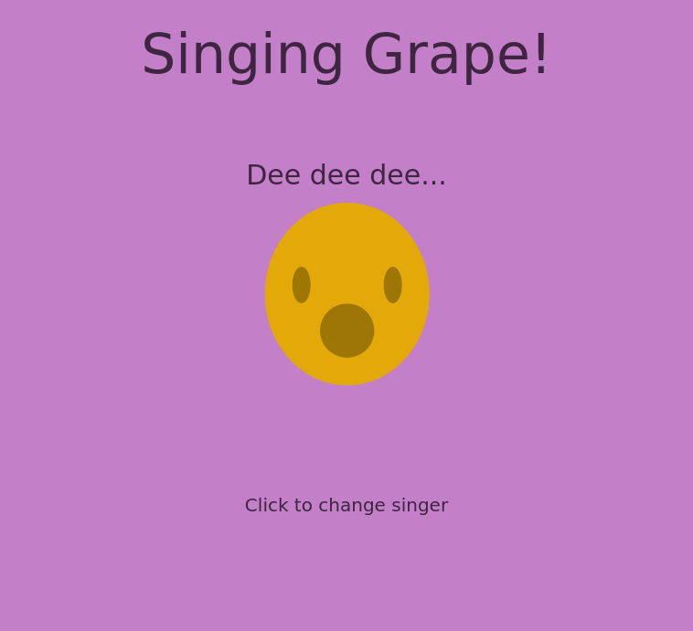 Singing Grape