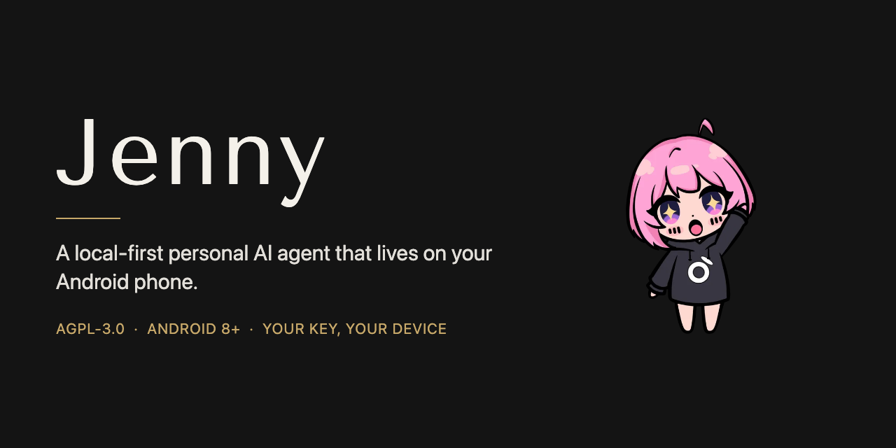 Jenny — a local-first personal AI agent that lives on your Android phone