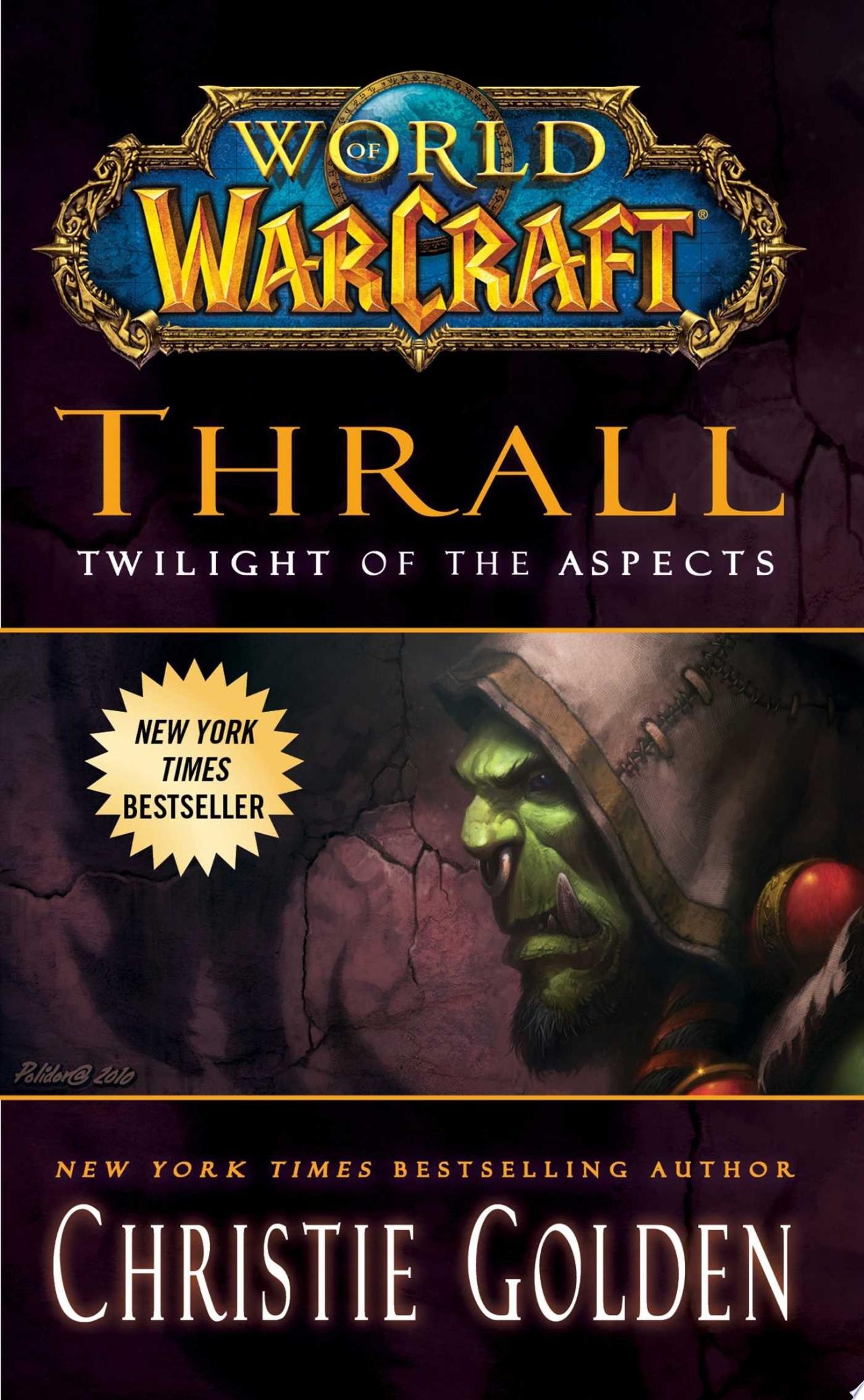 Book Cover for World of Warcraft: Thrall: Twilight of the Aspects
