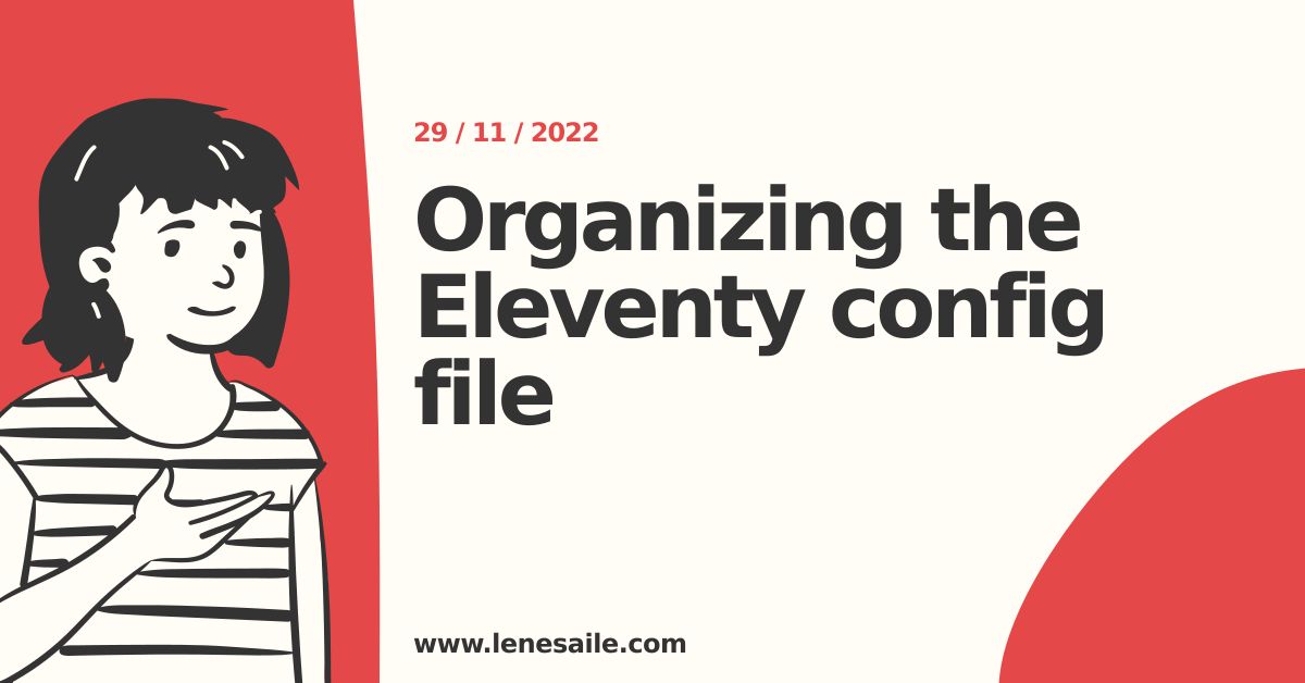 Organizing the Eleventy config file