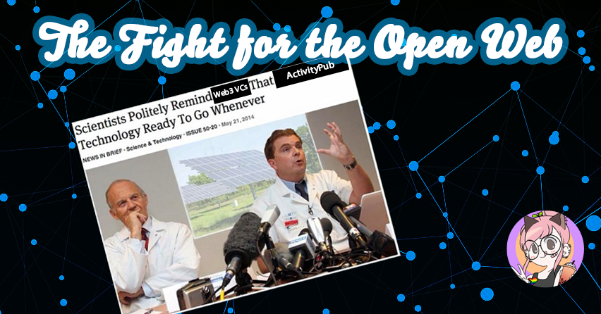 The Fight for the Open Web