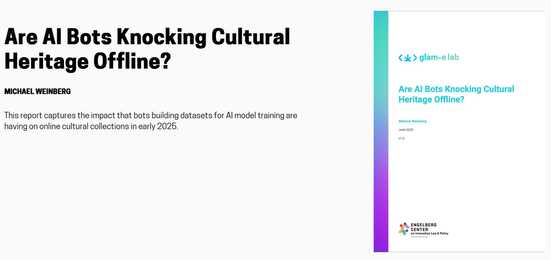 GLAM-E Lab report by Michael Weinberg, June 2025 — 'Are AI Bots Knocking Cultural Heritage Offline?'