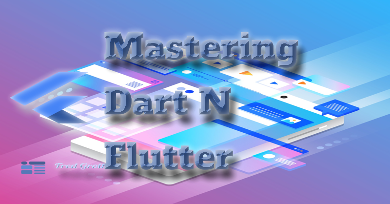 Mastering Dart N Flutter