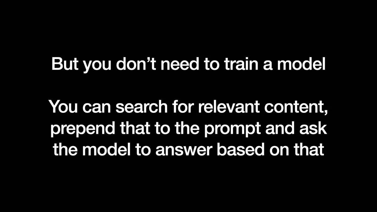 But you don’t need to train a model  You can search for relevant content, prepend that to the prompt and ask the model to answer based on that