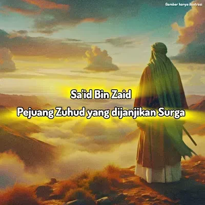 Kisah Sa'id bin Zaid: Sahabat Nabi yang Dijamin Masuk Surga