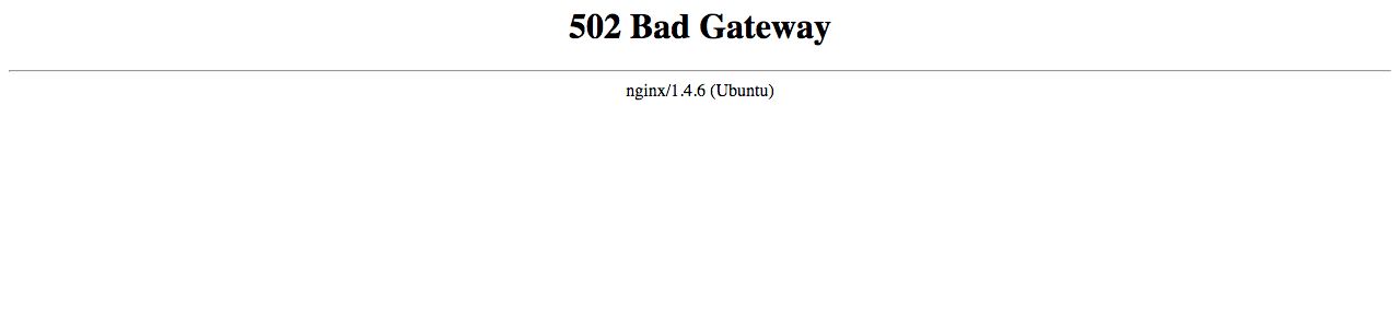 Bad gateway