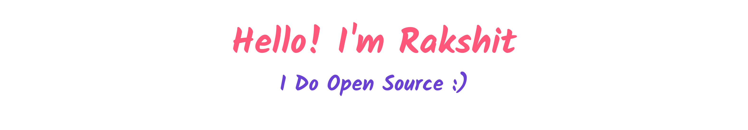Hello, I'm Rakshit. I do open source!