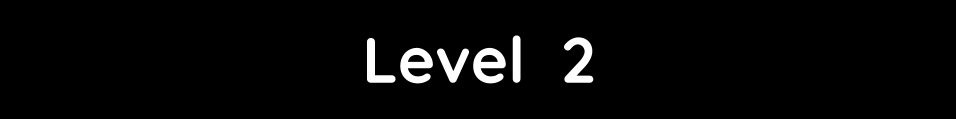 Level 2