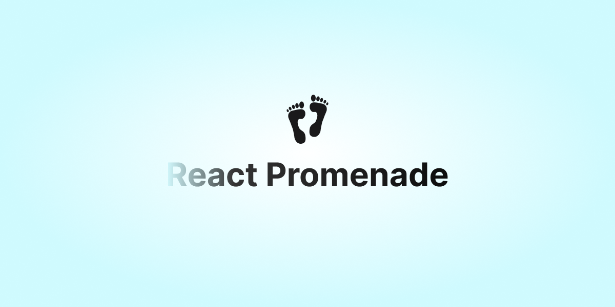 React Promenade – React components for crafting multi-step user flows