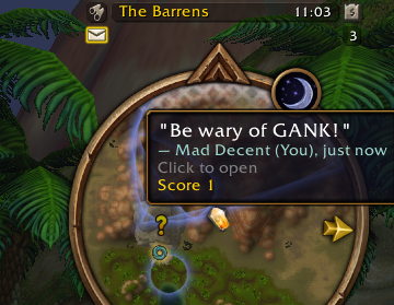 A minimap pin's tooltip in The Barrens: "Be wary of GANK!" by Mad Decent, score 1