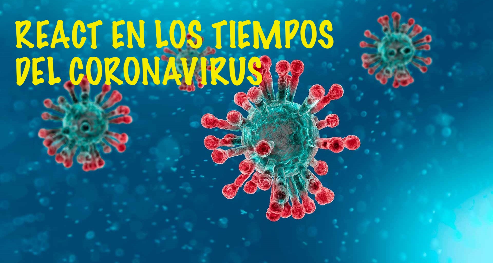 React en los tiempos del coronavirus