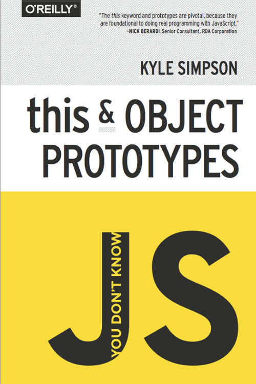 You Don't Know JS: this & Object Prototypes - 1st Edition