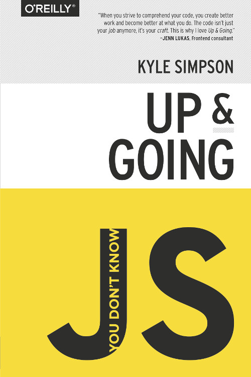 You Don't Know JS: Up & Going - 1st Edition