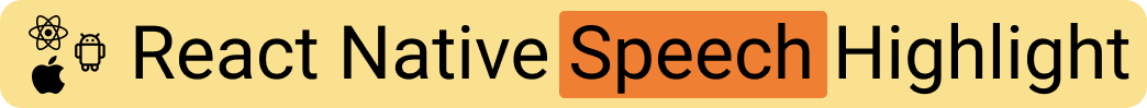 React Native Speech Highlight