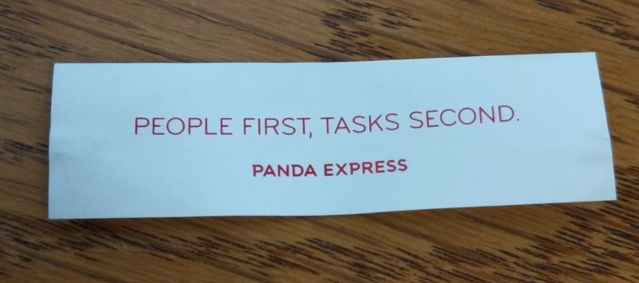 My fortune: "people first, tasks second"