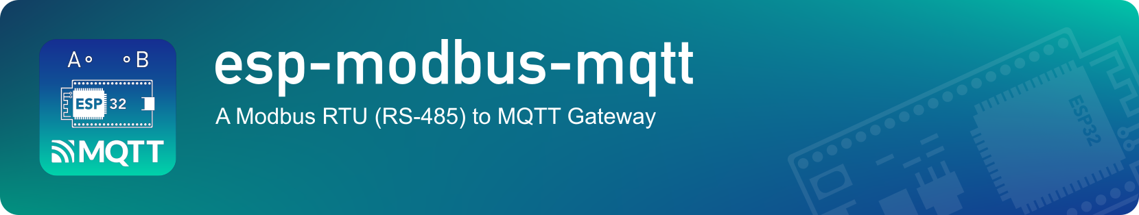 esp-modbus-mqtt: A Modbus RTU (RS-485) to MQTT Gateway (based on ESP32)