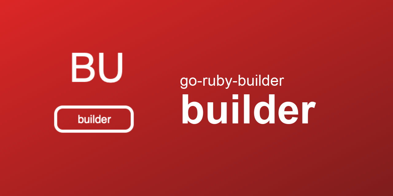go-ruby-builder/builder