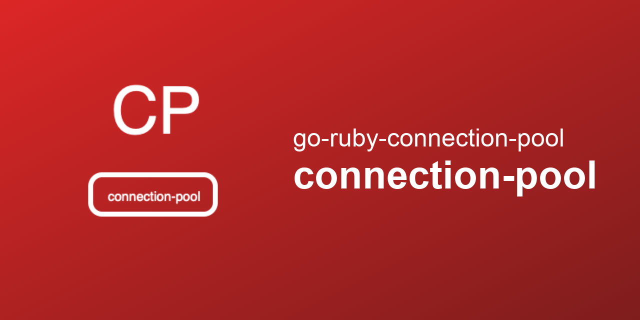 go-ruby-connection-pool/connection-pool