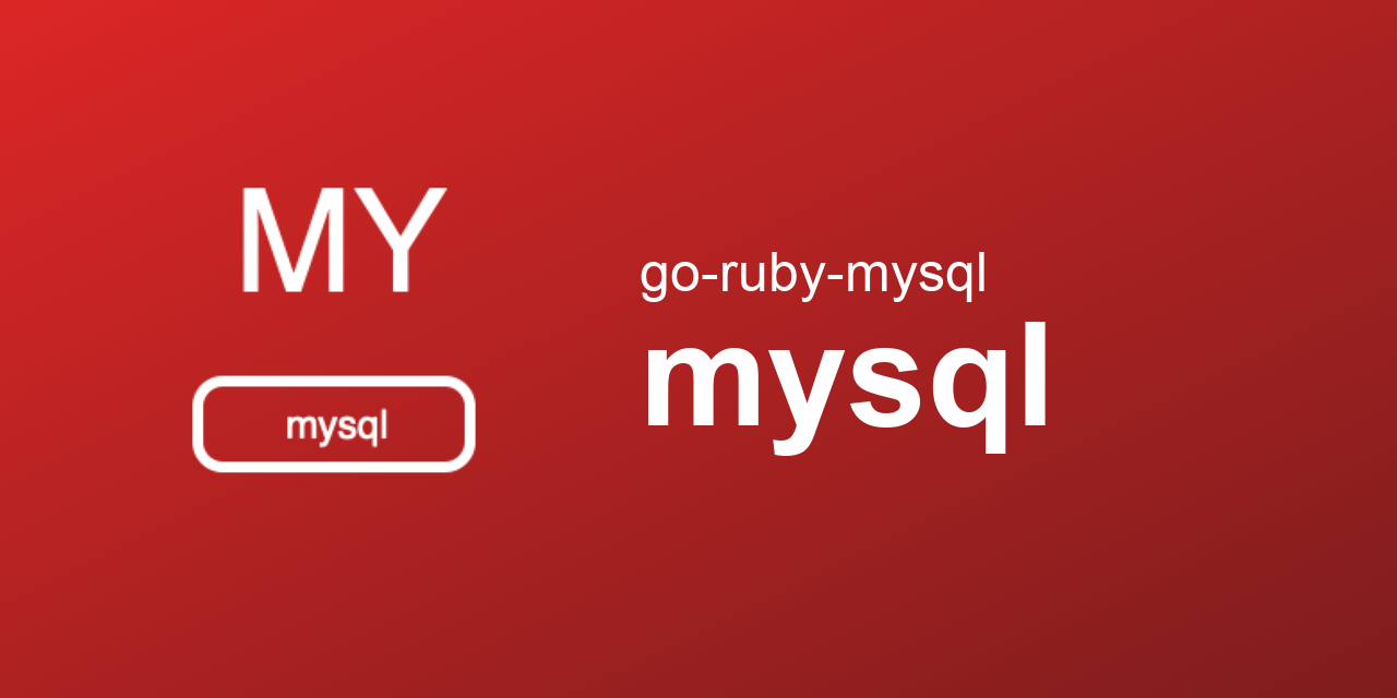 go-ruby-mysql/mysql