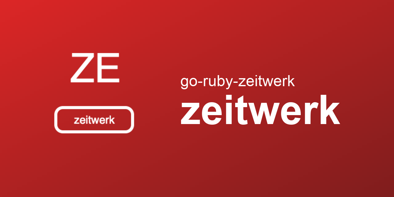 go-ruby-zeitwerk/zeitwerk