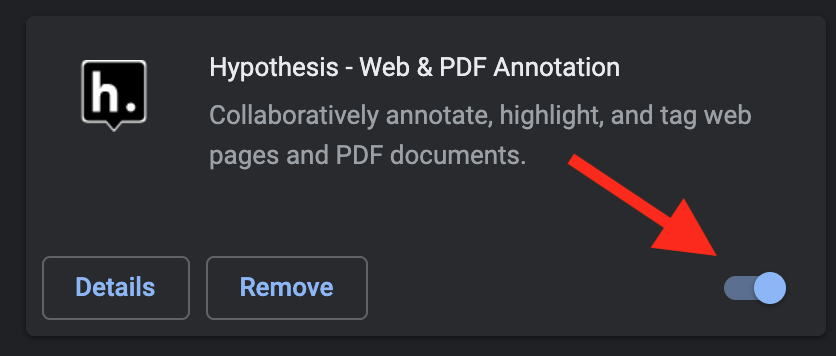 Image of Hypothesis on Chrome Extensions settings, making sure to flip the switch to activate the plugin