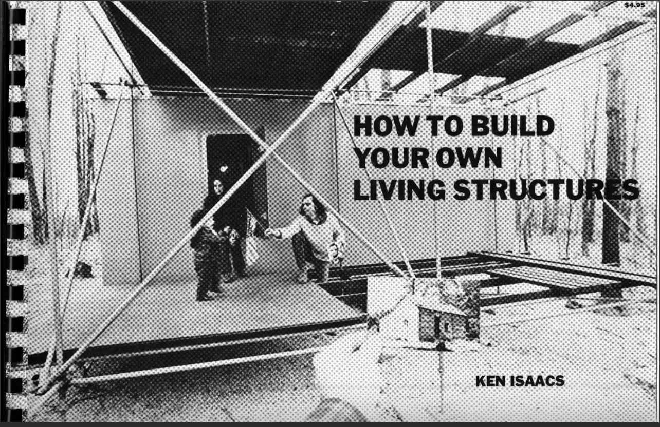 Ken Isaacs, Living Structures