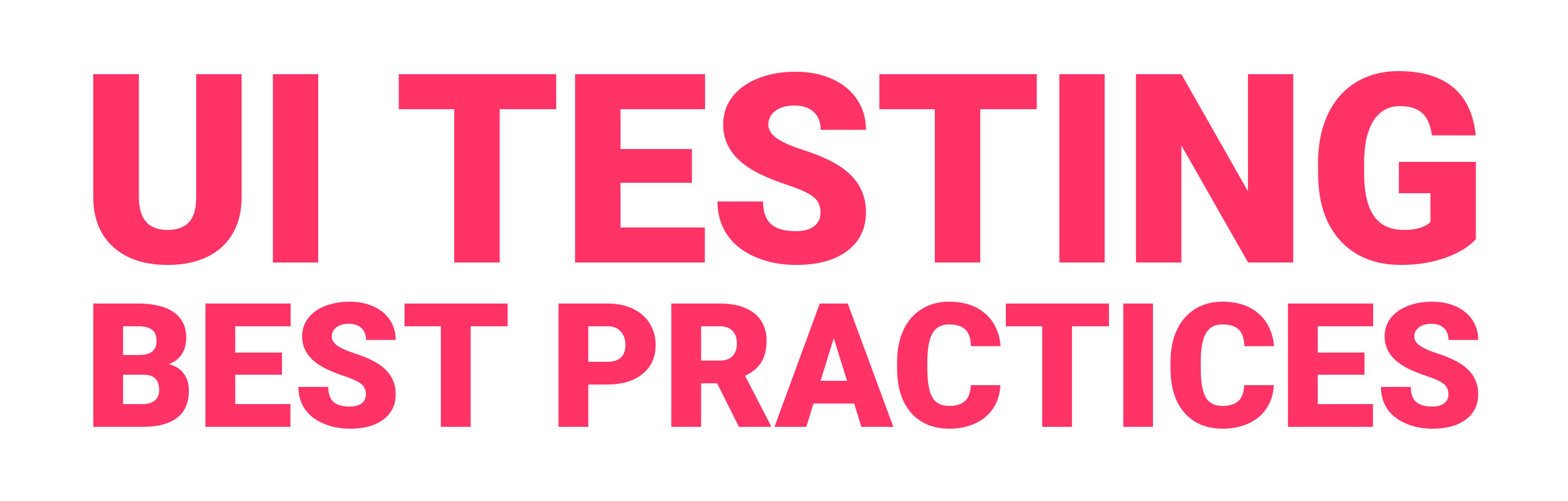 UI testing Best Practices