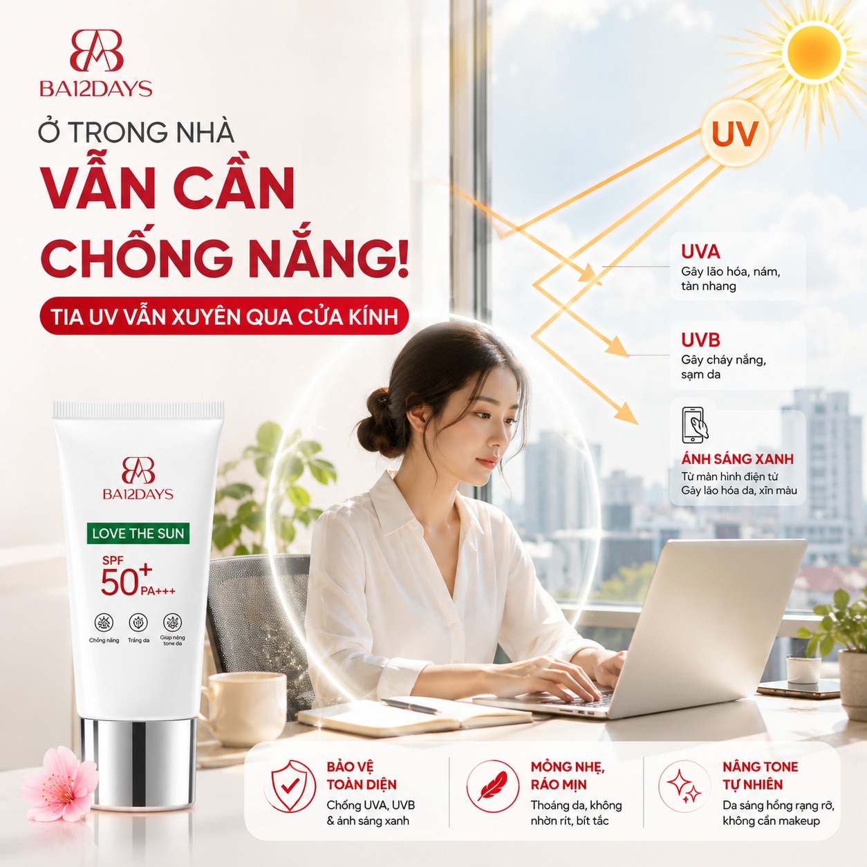 Ở trong nhà vẫn cần chống nắng, tia UV xuyên qua cửa kính, Love The Sun SPF50+ PA+++