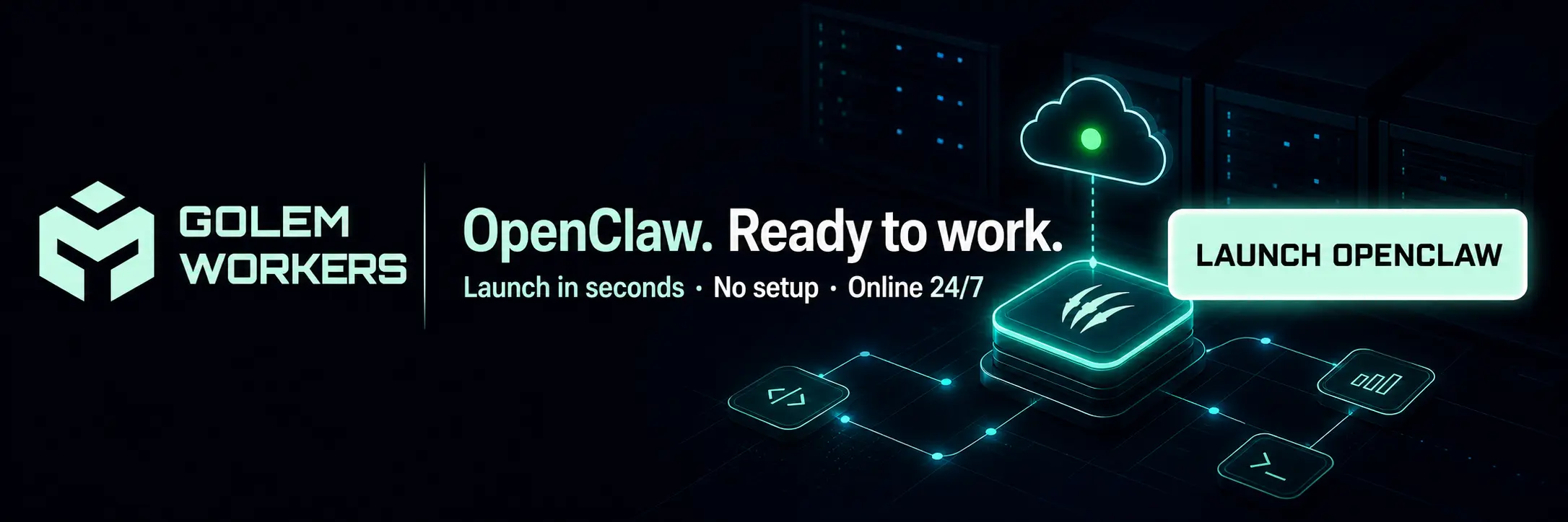 GolemWorkers — OpenClaw ready to work: launch in seconds, no setup, online 24/7.