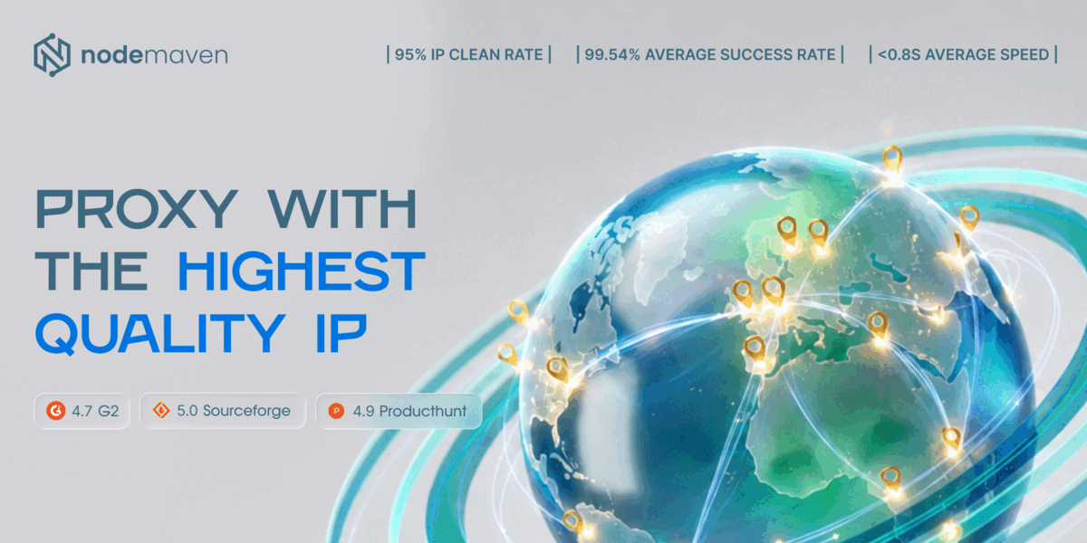NodeMaven - Reliable proxy provider with high-quality IPs