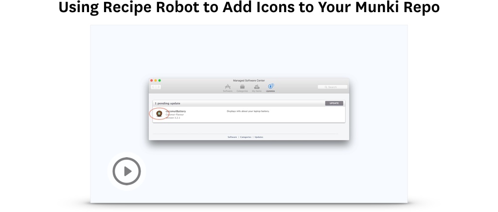 Using Recipe Robot to Add Icons to Your Munki Repo