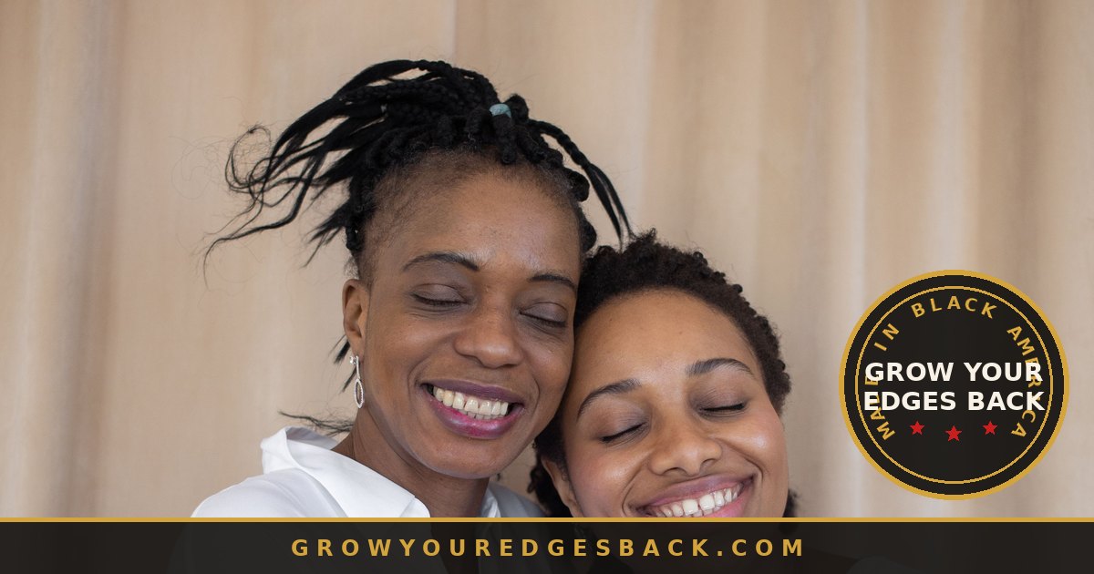 Two women embracing, celebrating natural textured hair - Grow Your Edges Back
