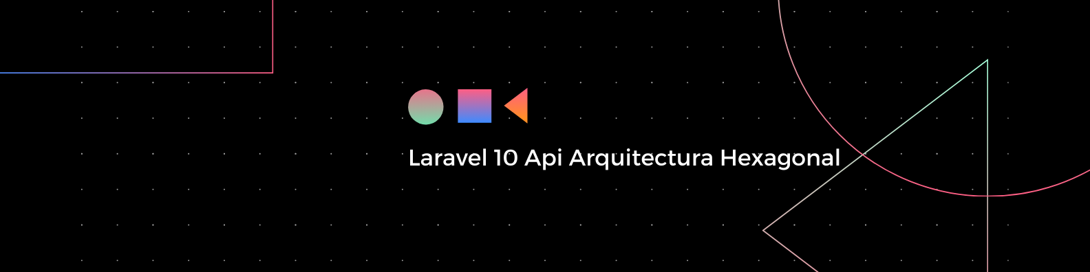 GitHub - gsanchez1687/LaravelArquitecturaHexagonal: Curso Laravel con ...