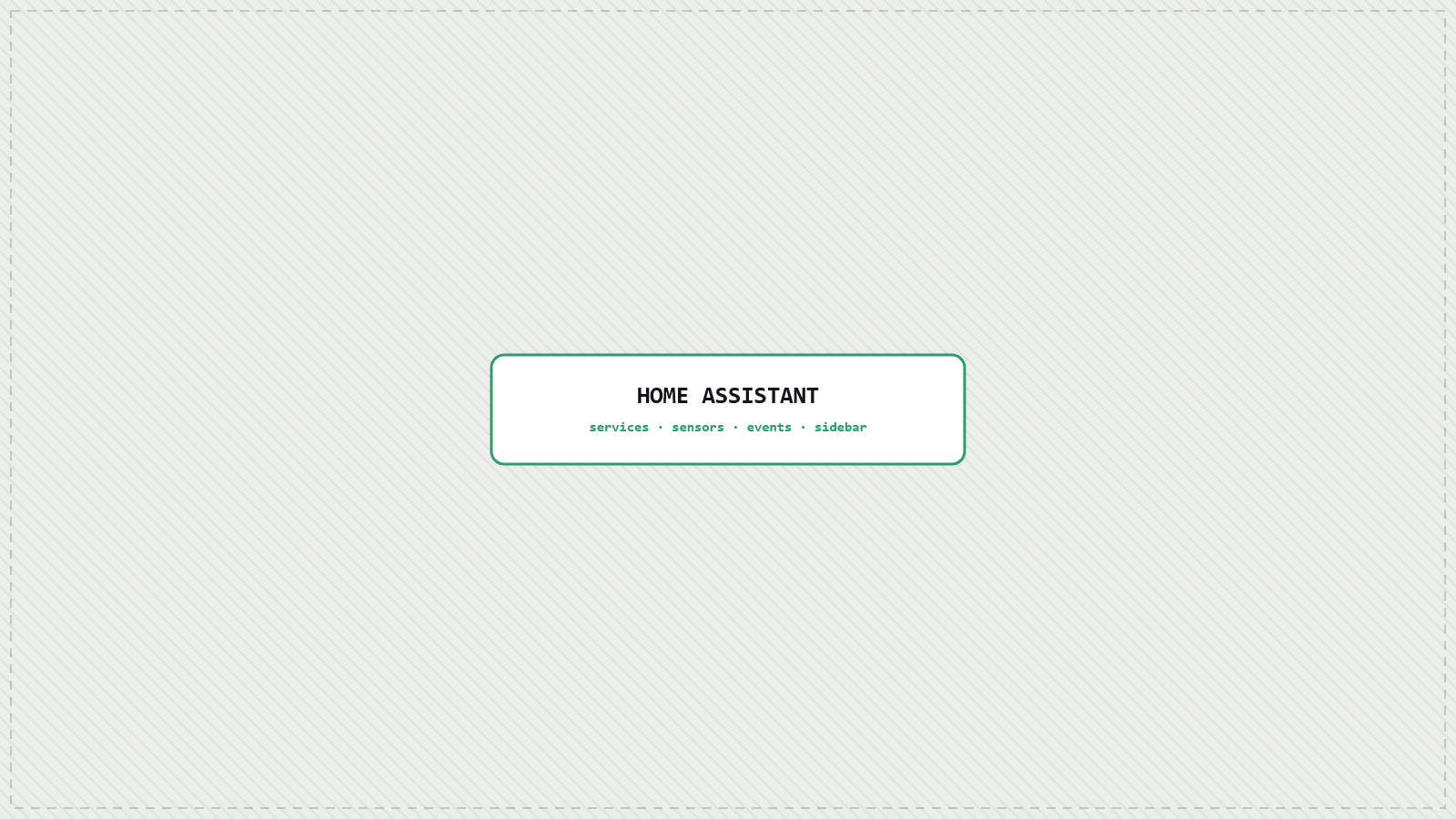 Home Assistant — services, sensors, events, sidebar