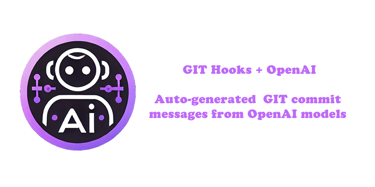 GIT Hooks + OpenAI - Generate GIT commit messages from Open AI