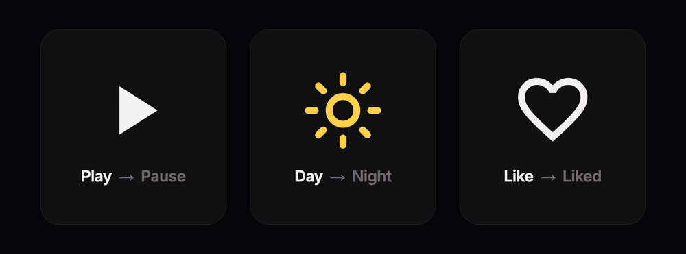 Three icons changing state in sequence: play to pause, sun to a filled moon, an outlined heart to a filled one, each one's color following its shape