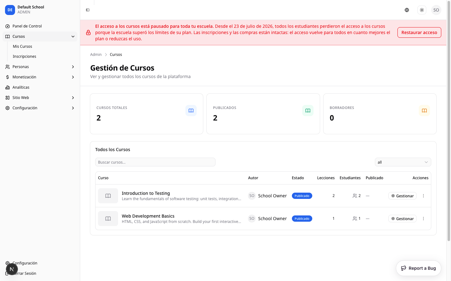 Spanish admin dashboard with the red banner reading: El acceso a los cursos está pausado para toda tu escuela. Desde el 23 de julio de 2026...