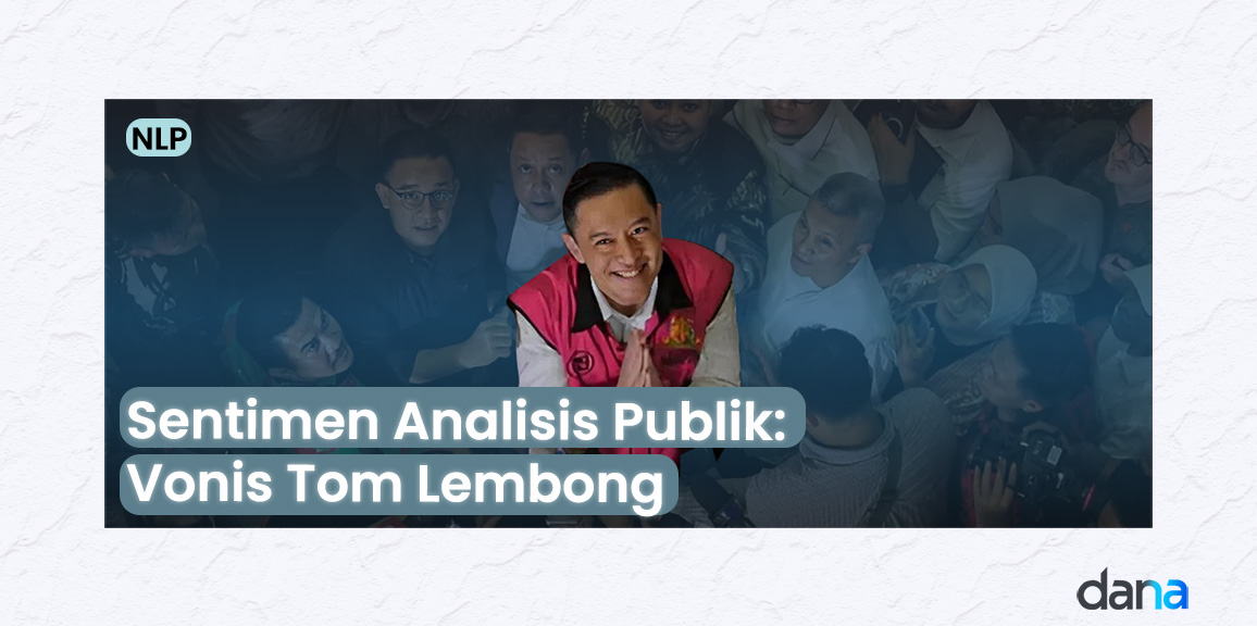 Sentimen Analisis Vonis Tom Lembong
