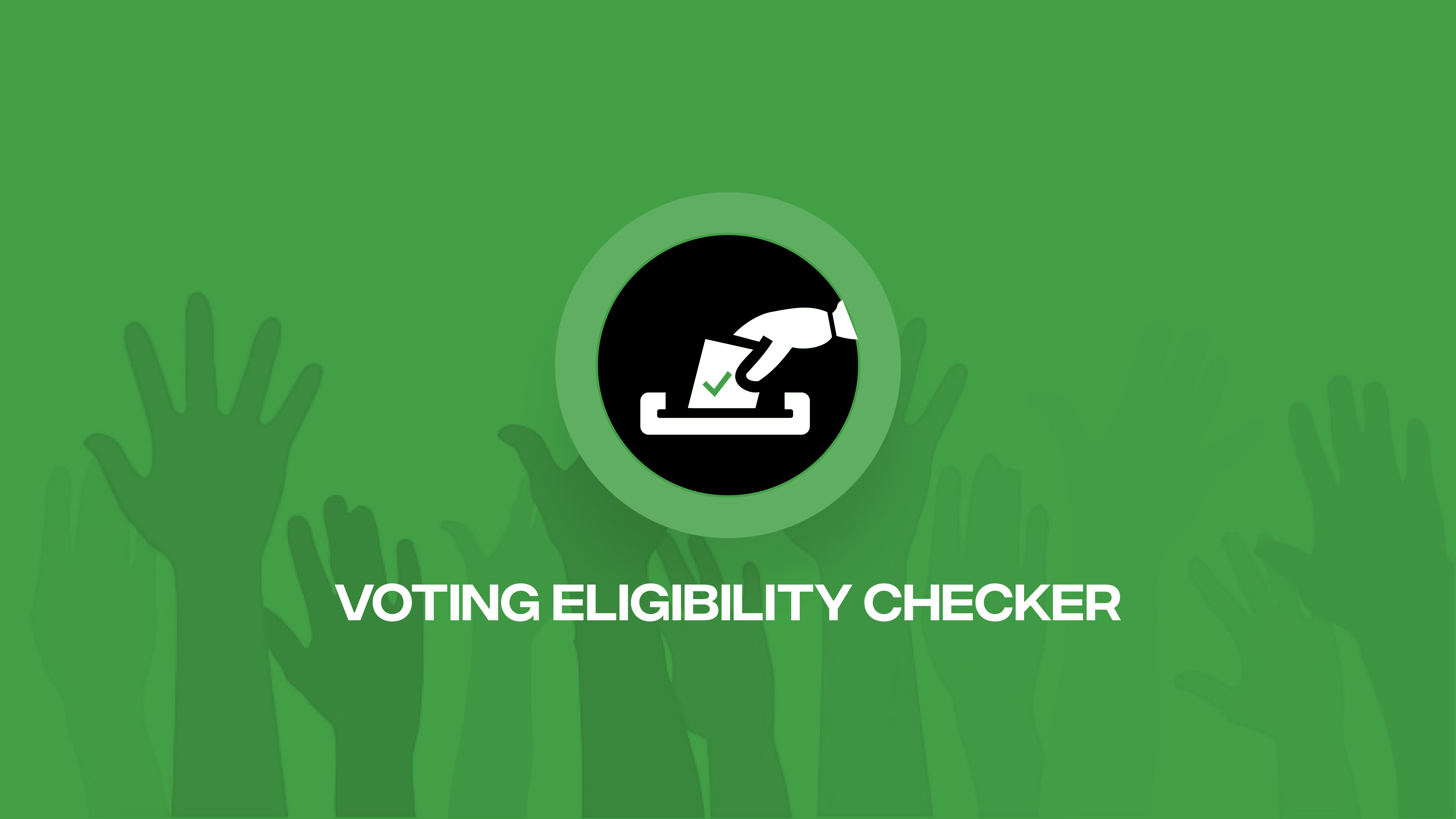 Voting Eligibility Checker