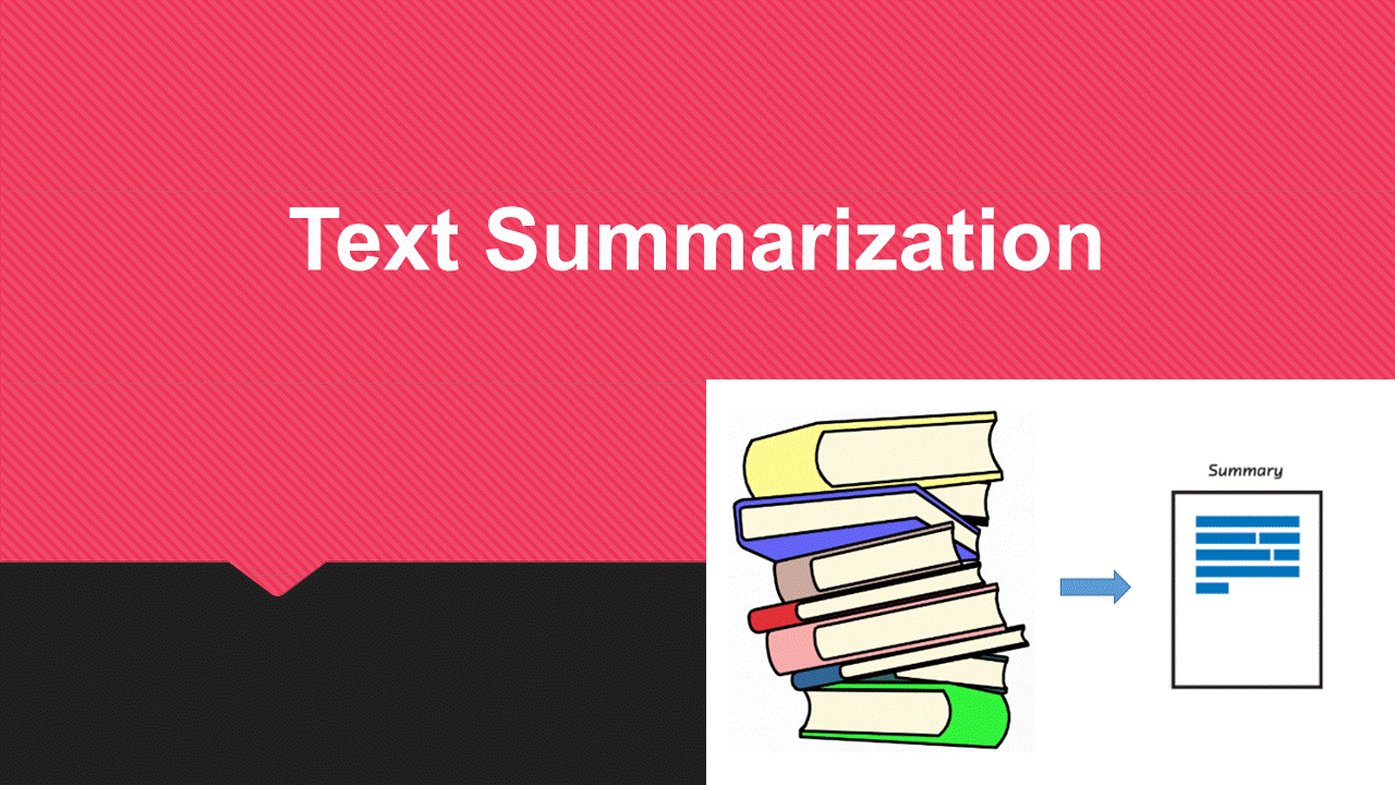 Text Summarization