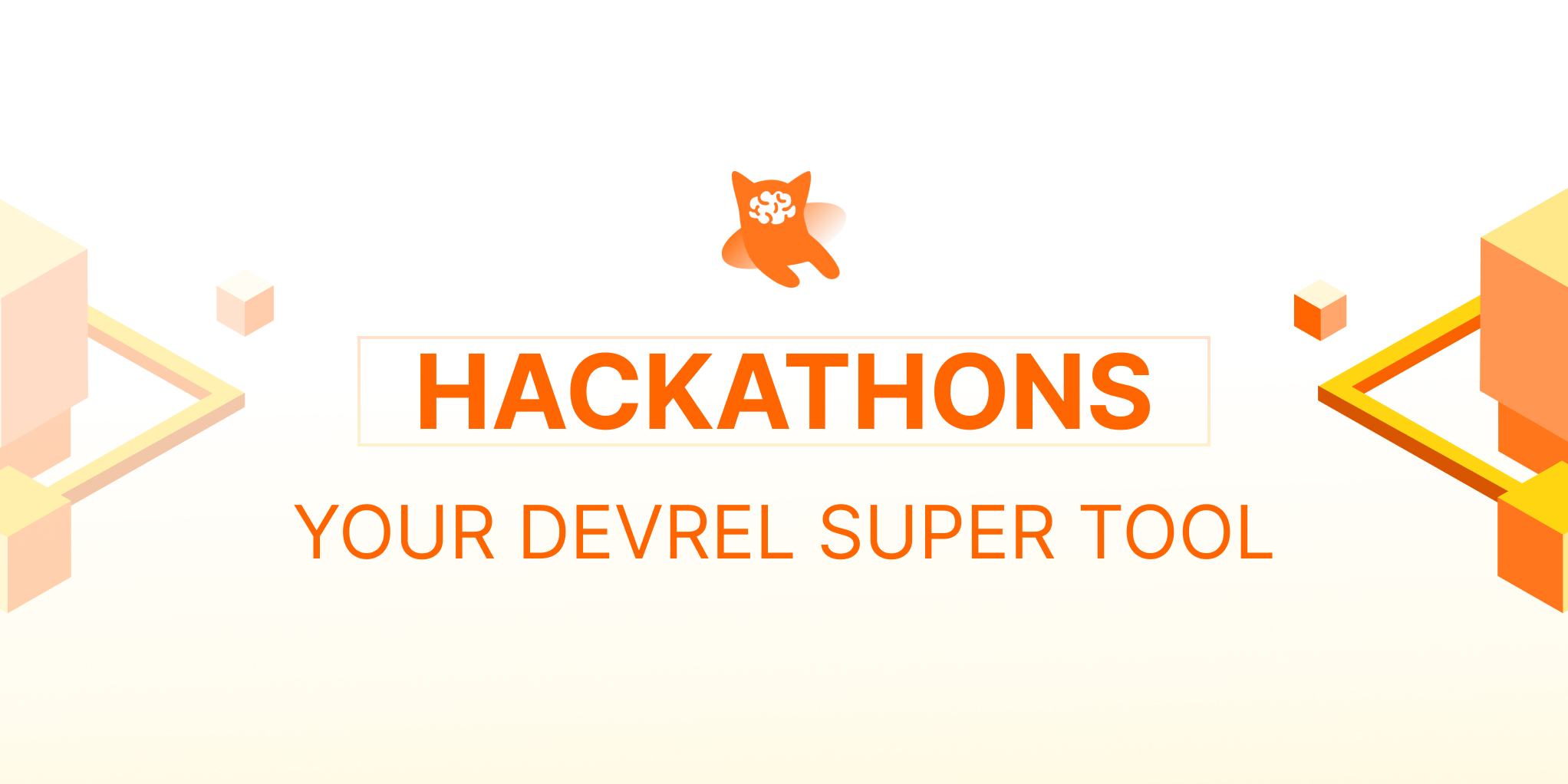 Hackathons as DevRel Super Tool