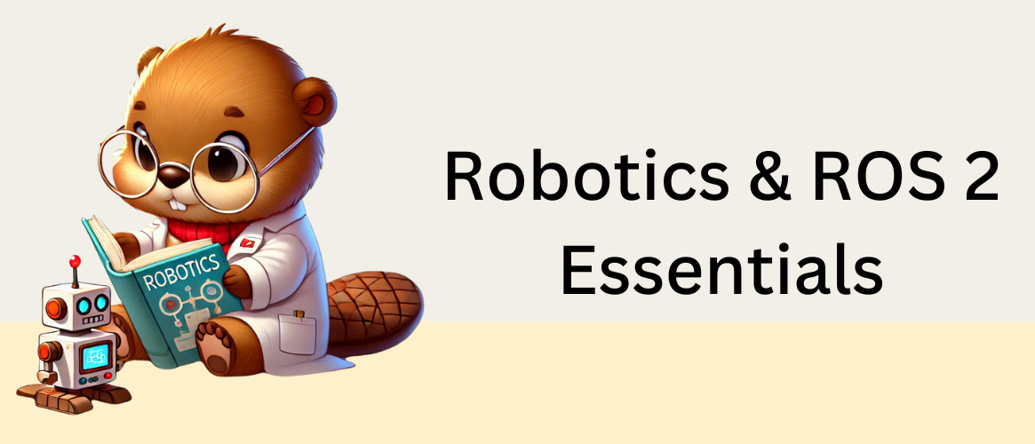 Robotics & ROS 2 Essentials