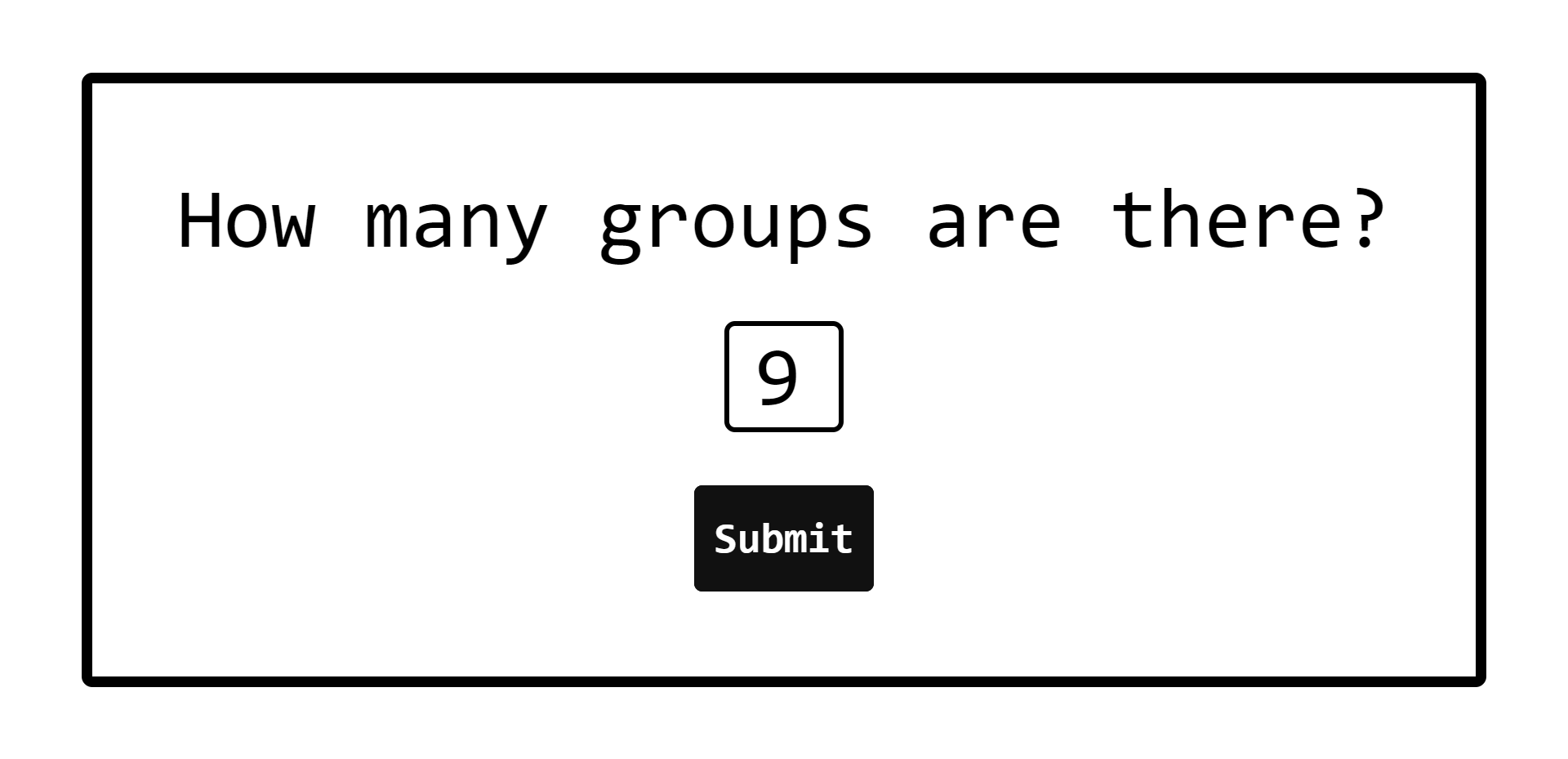a preview image of the website. From the top it says "How many groups are there", followed by a number input box and slick submit button