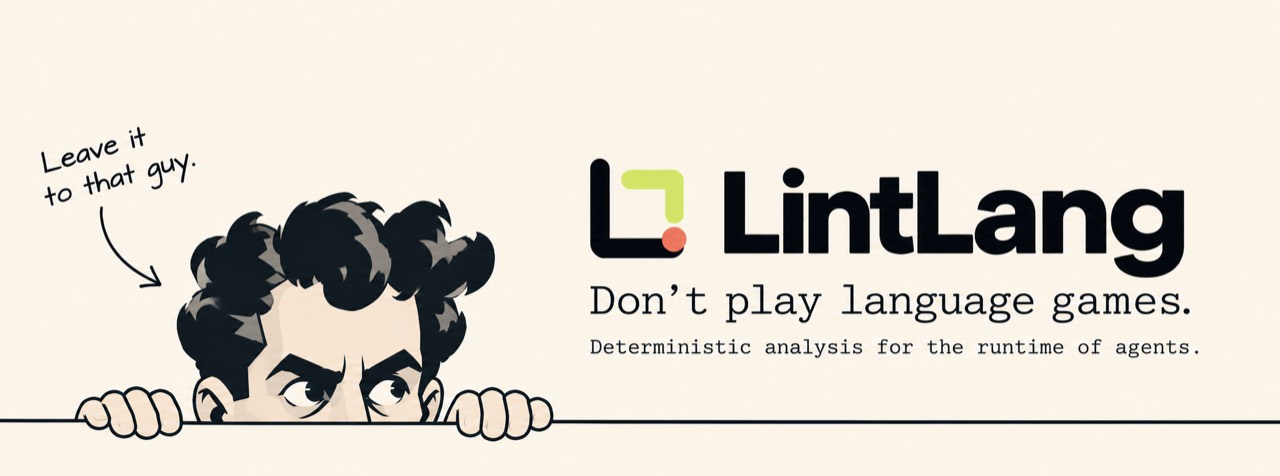 LintLang — catch agent failures before your agent runs