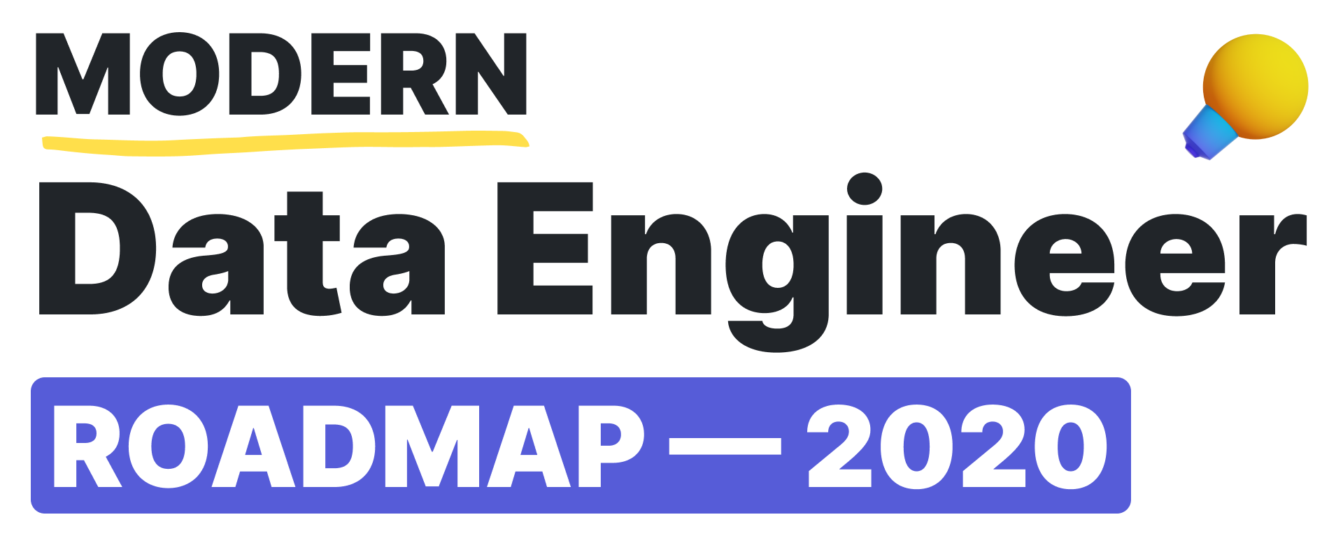 Modern Data Engineer Roadmap 2020
